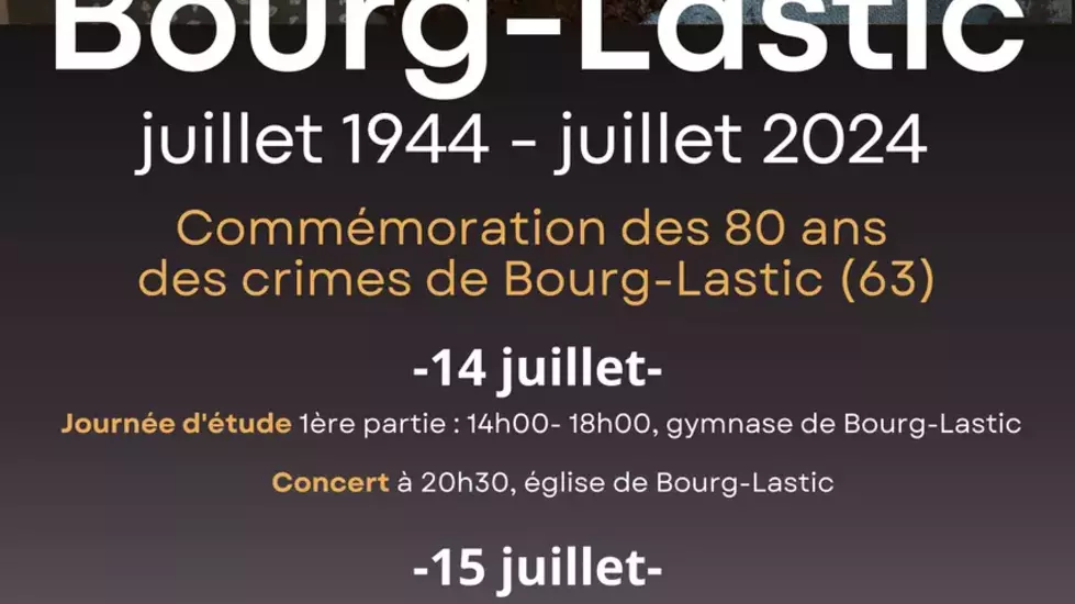 COMMEMORATION DES 80 ANS DES CRIMES DE BOURG-LASTIC