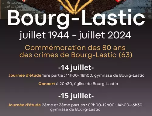 COMMEMORATION DES 80 ANS DES CRIMES DE BOURG-LASTIC